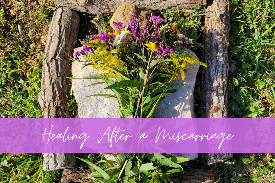healing after a miscarriage